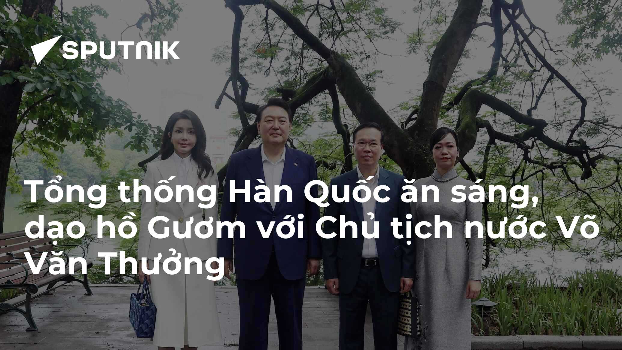 Tổng thống Hàn Quốc ăn sáng, dạo hồ Gươm với Chủ tịch nước Võ Văn