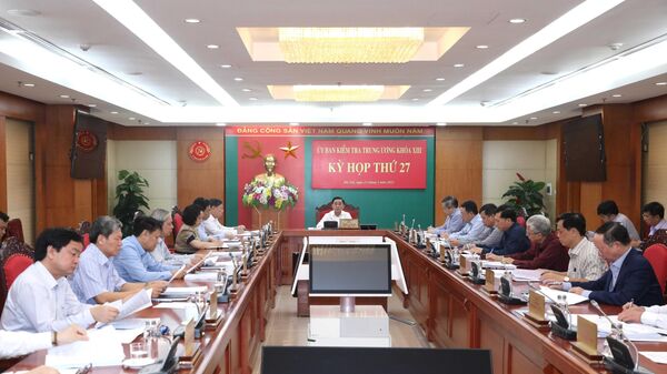 Kỳ họp thứ 27 Uỷ ban Kiểm tra Trung ương   - Sputnik Việt Nam